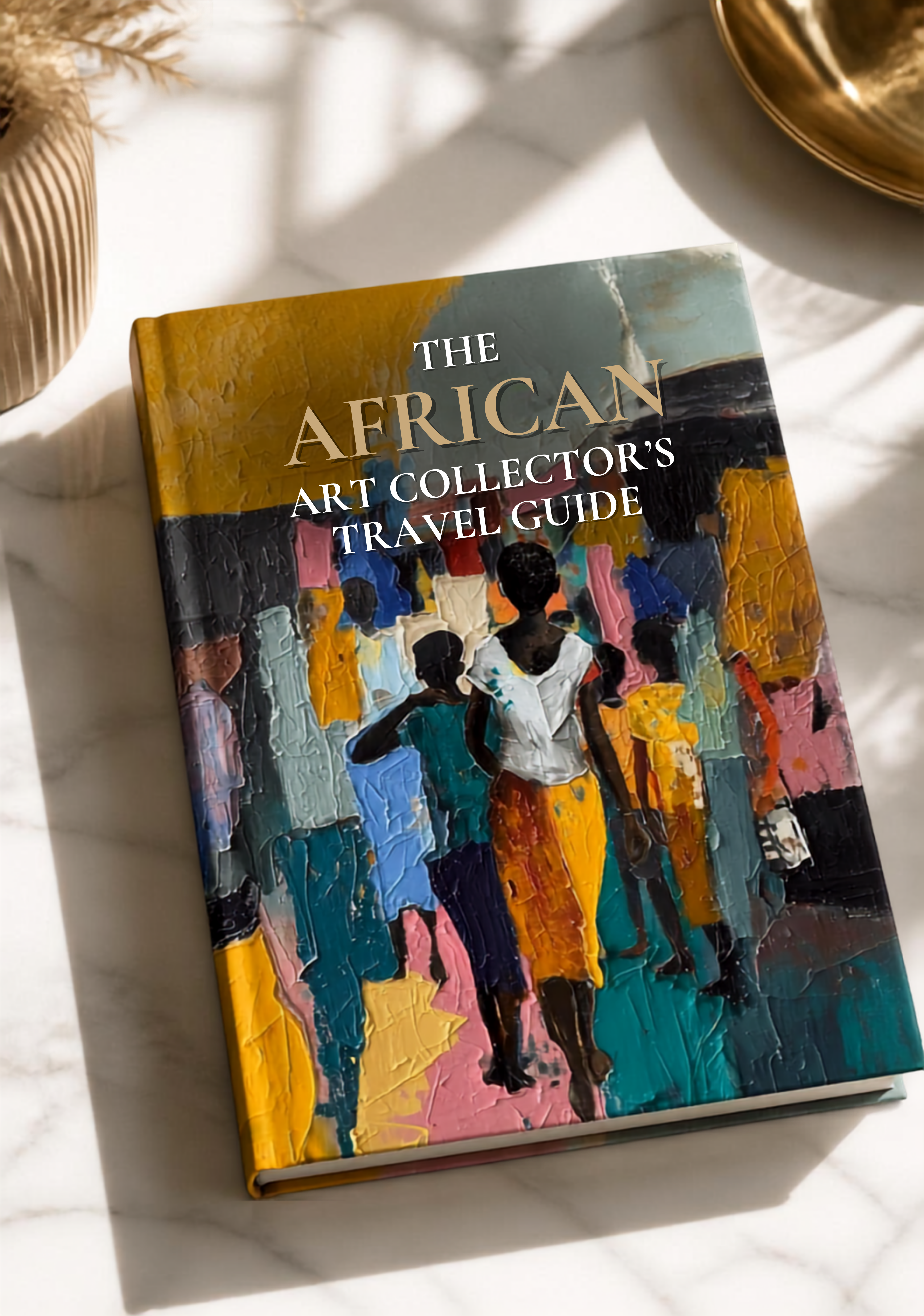 THE AFRICAN ART COLLECTOR'S TRAVEL GUIDE